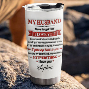 Never Forget That I Love You - Personalized Custom 3D Inflated Effect Tumbler