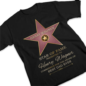 Star Of Fame - Family Personalized Custom Unisex T-shirt - Mother's Day, Father's Day, Birthday Gift For Mom/Dad