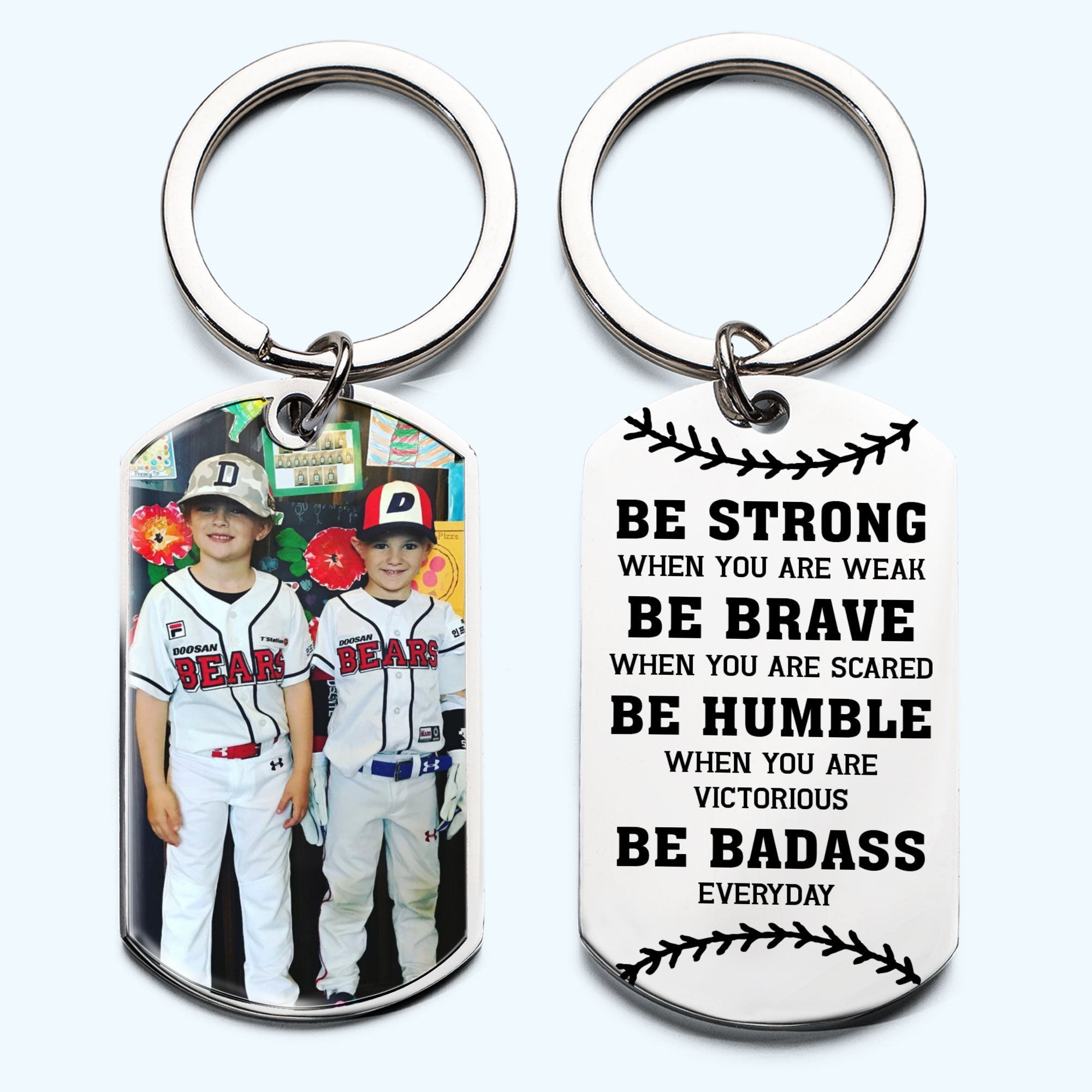 (Photo Inserted) Be Strong Be Brave - Personalized Engraved Stainless Steel Keychain