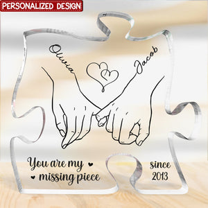 You Are My Missing Piece - Couple Personalized Puzzle Shaped Acrylic Plaque - Gift For Husband Wife, Anniversary