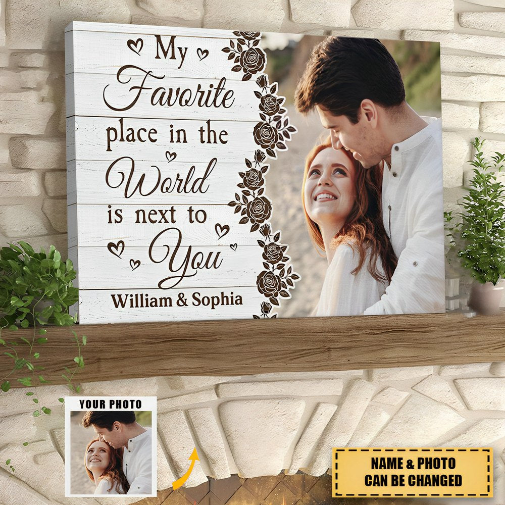 My Favorite Place In The World Is Next To You - Personalized Photo Canvas Horizontal Poster