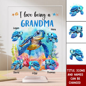 I Love Being A Grandma Turtle - Personalized Acrylic Plaque - Mother's Day Gift For Grandma/Mom