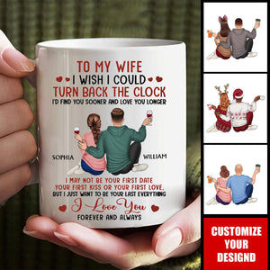 I Wish I Could Turn Back The Clock - Personalized Mug - Anniversary, Loving Gift For Couples, Husband, Wife