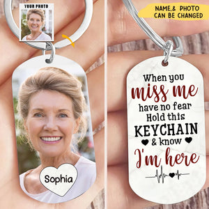 When You Miss Me Have No Fear Personalized Aluminum Keychain Gift For Family,Dog Lovers,Cat Lovers
