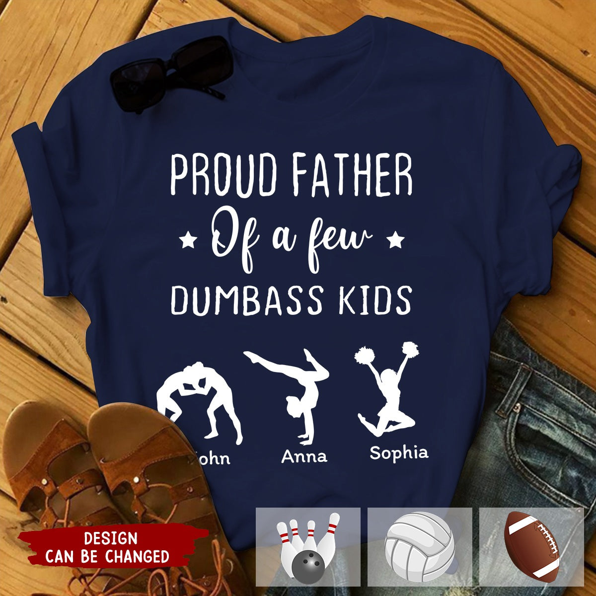 Personalized Proud Father Of A Few Dumbass Kids Custom Sport With Kid Names T-shirt Father's Day Gift