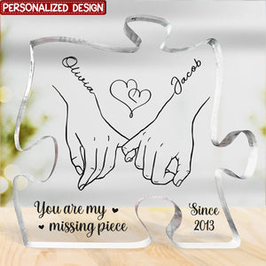 You Are My Missing Piece - Couple Personalized Puzzle Shaped Acrylic Plaque - Gift For Husband Wife, Anniversary