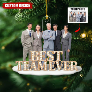 Personalized Best Team Ever Photo Upload Acrylic Christmas Ornament - Gift for Coworkers