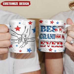 Best Mom / Grandma Ever -  Personalized 3D Inflated Effect Printed Mug - Mother's Gift