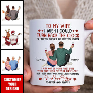 I Wish I Could Turn Back The Clock - Personalized Mug - Anniversary, Loving Gift For Couples, Husband, Wife