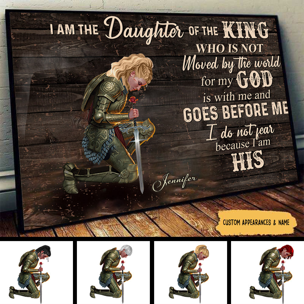 I Am The Daughter Of The King, Do Not Fear Because I Am His,Personalized Woman Warrior Poster