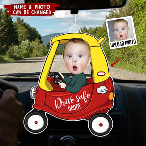 Drive Safe Daddy - Personalized Car Photo Ornament