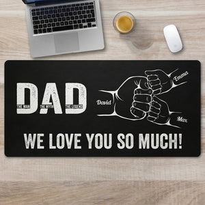 Dad The Man The Myth The Legend – Personalized Desk Mat | Father's Day Gift For Dad