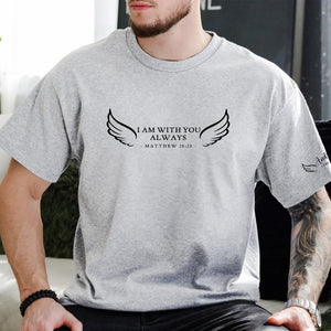 I Am With You Always - Personalized Shirt