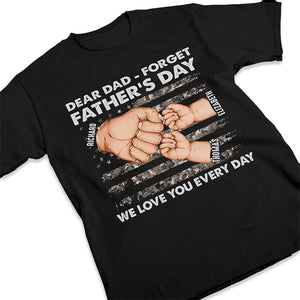 We Love You Every Single Day - Family Personalized Custom Unisex T-shirt - Father's Day, Birthday Gift For Dad