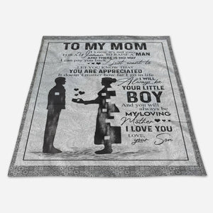 Gift For Mother From Son Blanket, To My Mom I Know It's Not Easy For A Woman To Raise A Man