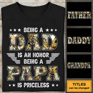Personalized Being Dad is honor T-Shirt