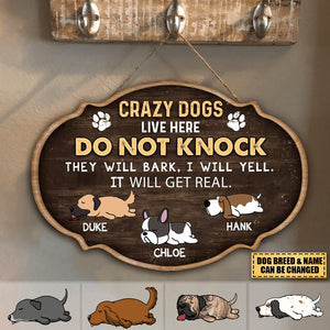 Crazy Dogs Live Here Do Not Knock, Wooden Door Sign Custom Shape, Gift For Dog Lovers