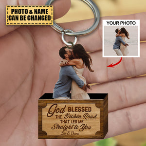 Personalized Acrylic Keychain - Gift For Couple - God Blessed The Broken Road Led Me Straight To You
