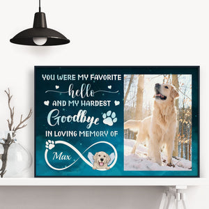 You Were My Favorite Hello And Hardest Goodbye - Personalized Poster