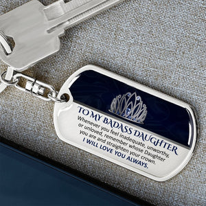 To My Badass Daughter - Keychain