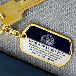 To My Badass Daughter - Keychain