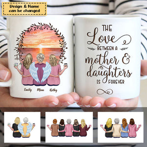 Mother's Day Gift - Mother & Daughters - The love between a mother & daughters is forever - Personalized Mug