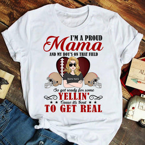 American Football Get Ready For Some Yellin' Cause It's About To Get Real Custom Shirts