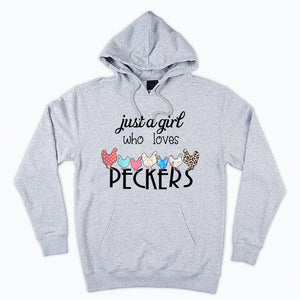 Just A Girl Who Love Peckers Shirt, Chicken Shirt, Chicken Pecker Shirt, Chicken Lover Shirt, T-Shirt, Tee, Hoodie, Unisex, Sweater, Sweatshirt