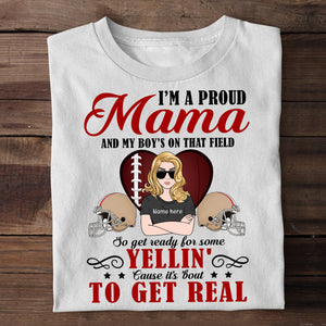 American Football Get Ready For Some Yellin' Cause It's About To Get Real Custom Shirts