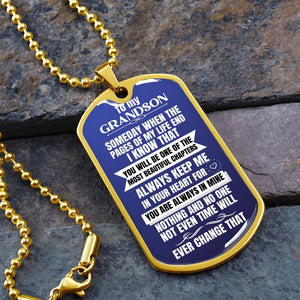 To my Grandson - Someday when the pages of my life end - Military Chain (Silver or Gold)