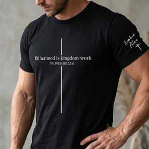Personalized Fatherhood Is Kingdom Work Shirt - Father's Day Gifts
