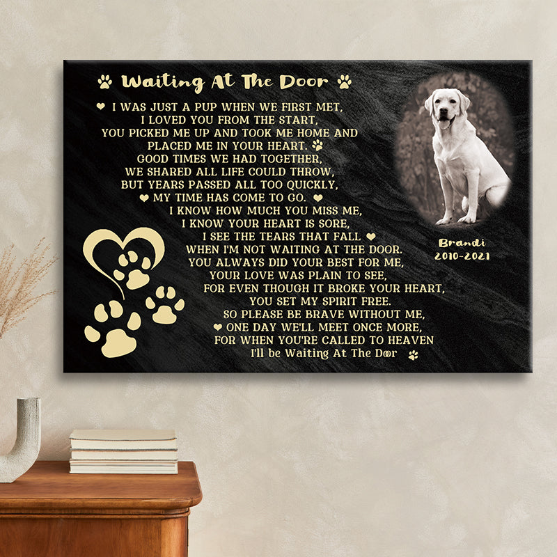 Custom Photo I'll Be Waiting At The Door Dog Poem Cute Dog Black Background Personalized Dog Memorial Gift For Dog Lovers - Personalized Custom Canvas Wall Art