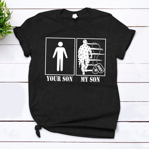 Personalized Family Member, Soldier's Name, Your Son My Son Shirt For Military Member With A Son In The Military