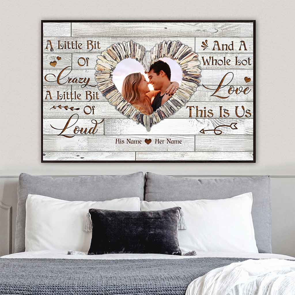 A Little Bit Of Crazy - Personalized Couple Poster