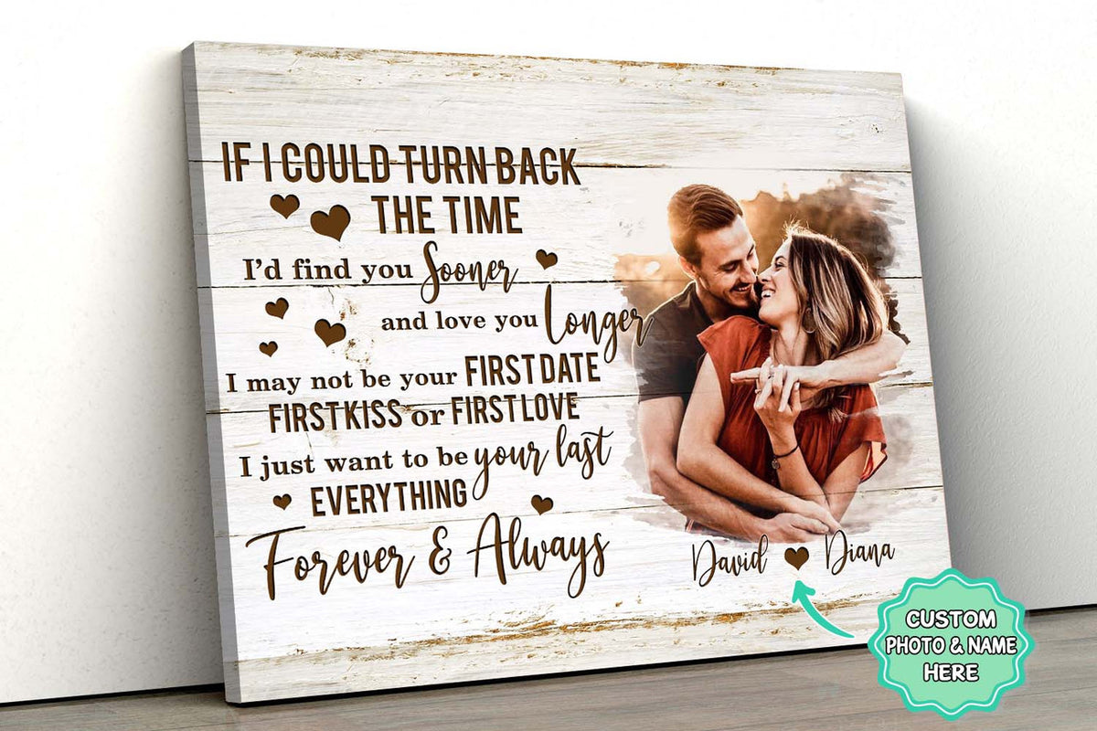 If I could turn back the time - Personalized Couple Poster Upload Image, gift for couples