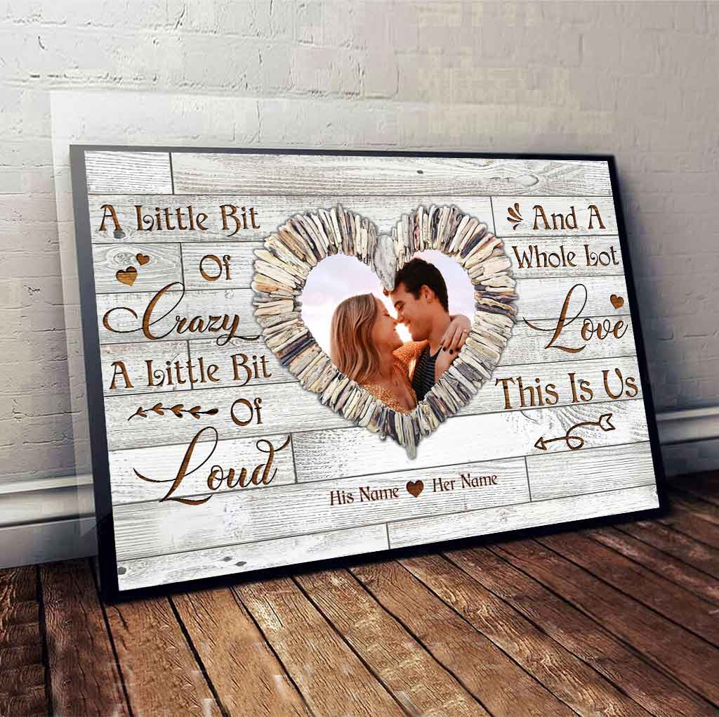 A Little Bit Of Crazy - Personalized Couple Poster