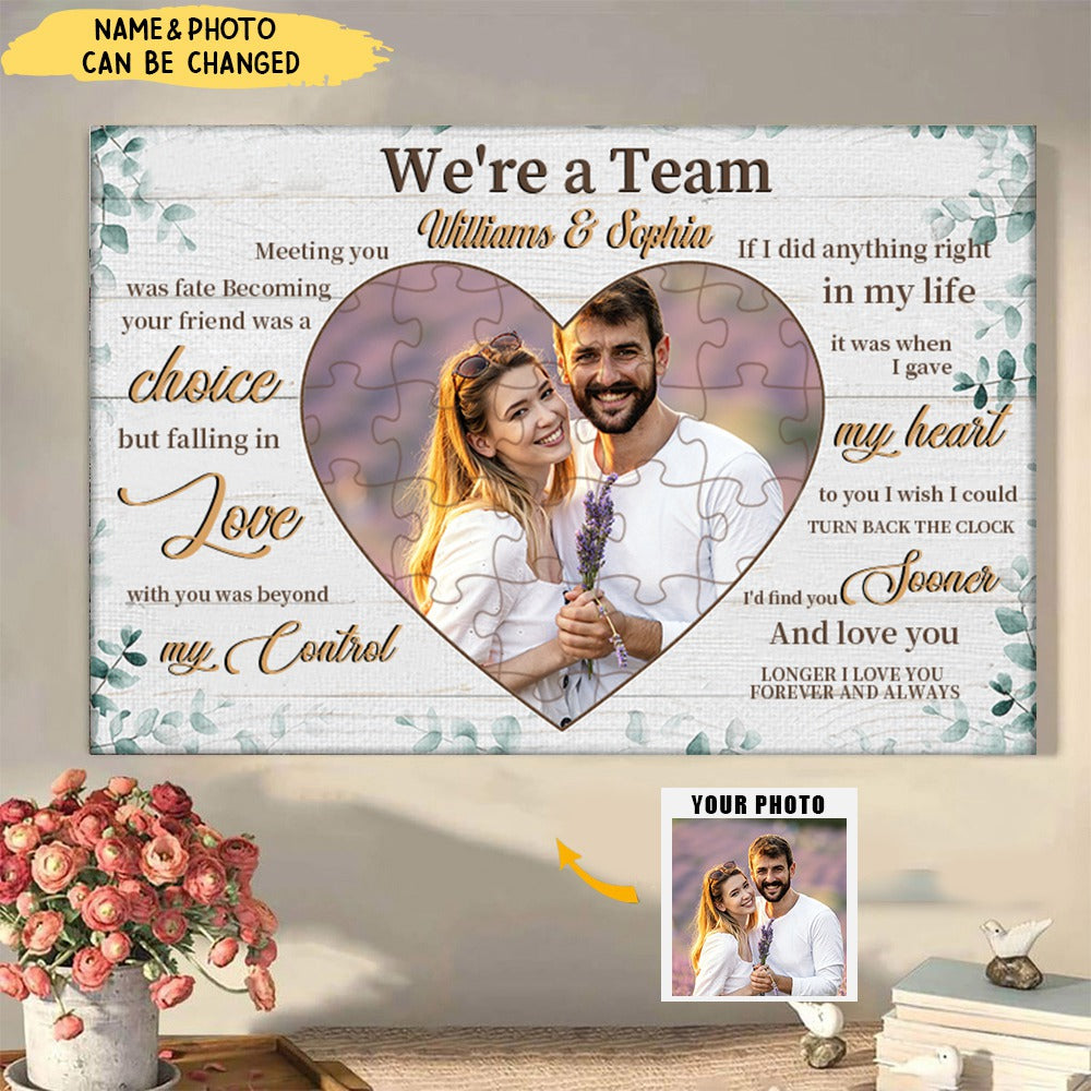We're A Team - Upload Image, Gift For Couples - Personalized Horizontal Poster
