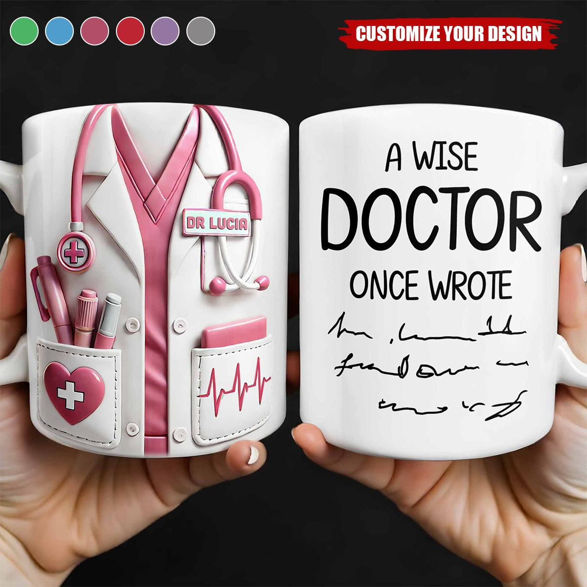 A Wise Doctor Once Wrote, Medical Coat and Stethoscope, Personalized Custom Coffee Mug, Gift for Doctors