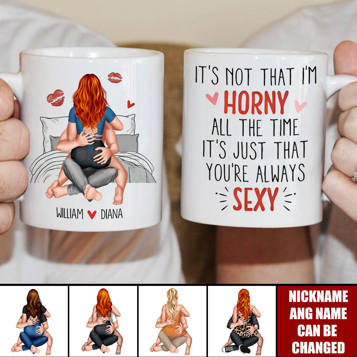 It's Not That I'm Horny All The Time - Personalized Mug - Anniversary Gifts For Her, Wife, Girlfriend