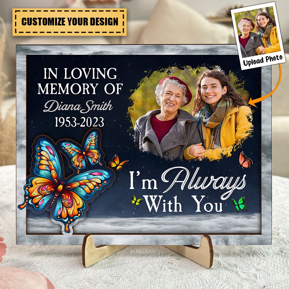 I'm Always With You - Personalized 2 Layers Wooden Photo Plaque - laihair