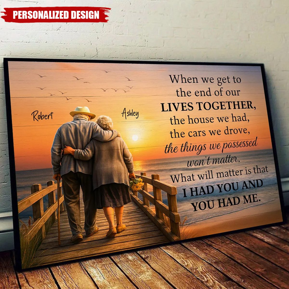 When We Get to the End of Our Lives Together-Personalized Poster-Gift for her/him
