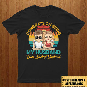 Congrats On Being My Husband Chibi - Anniversary, Vacation, Funny Gift For Couples, Family - Personalized Custom T Shirt