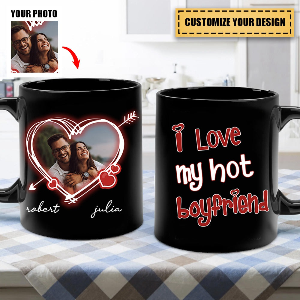 I Love My Hot Boyfriend - Personalized Mug - Valentine Gift For Couple