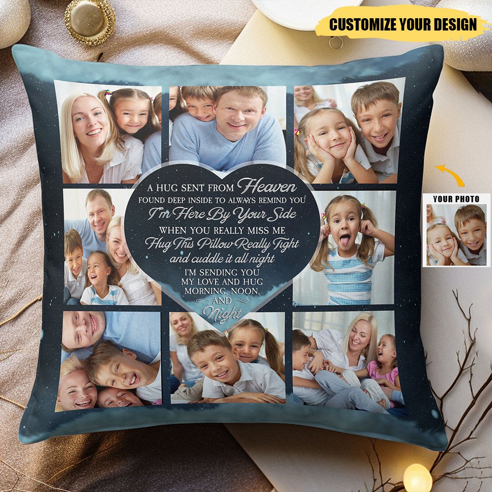 A Hug Sent From Heaven - Personalized Photo Pillow