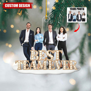 Personalized Best Team Ever Photo Upload Acrylic Christmas Ornament -  Gift for Coworkers