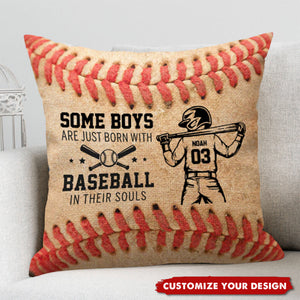 Some Boys Girls Are Just Born With Baseball In Their Souls - Personalized Pillow