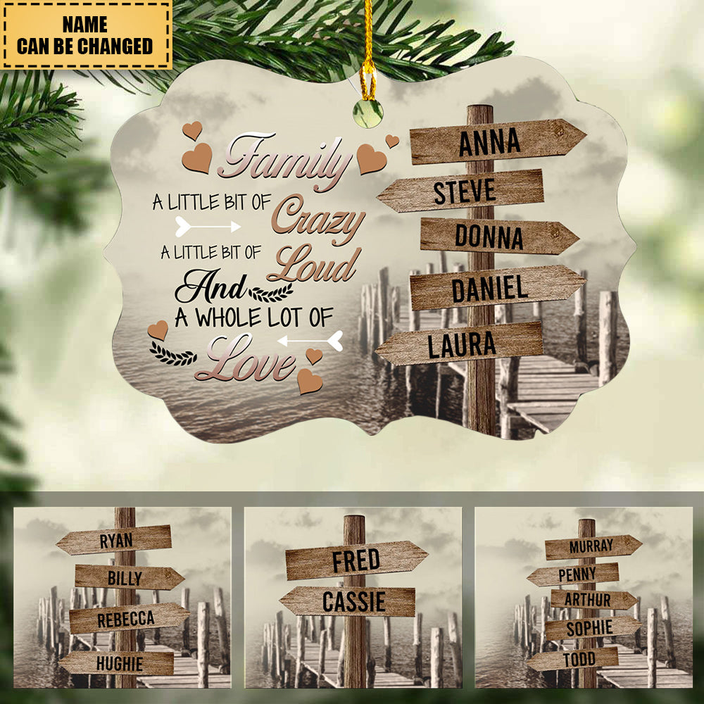 Family Street Sign Custom Name A Little Bit Of Crazy Personalized Aluminum Ornament Gift For Family