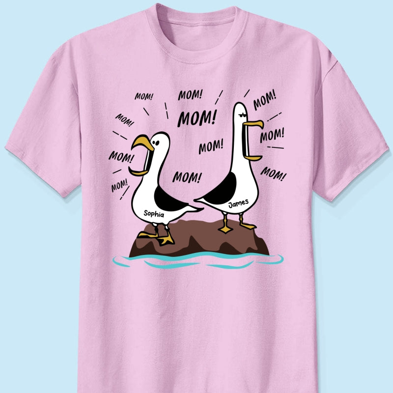 Seagull Mom Mom Mom - Personalized Shirt - Funny Gift For Mom