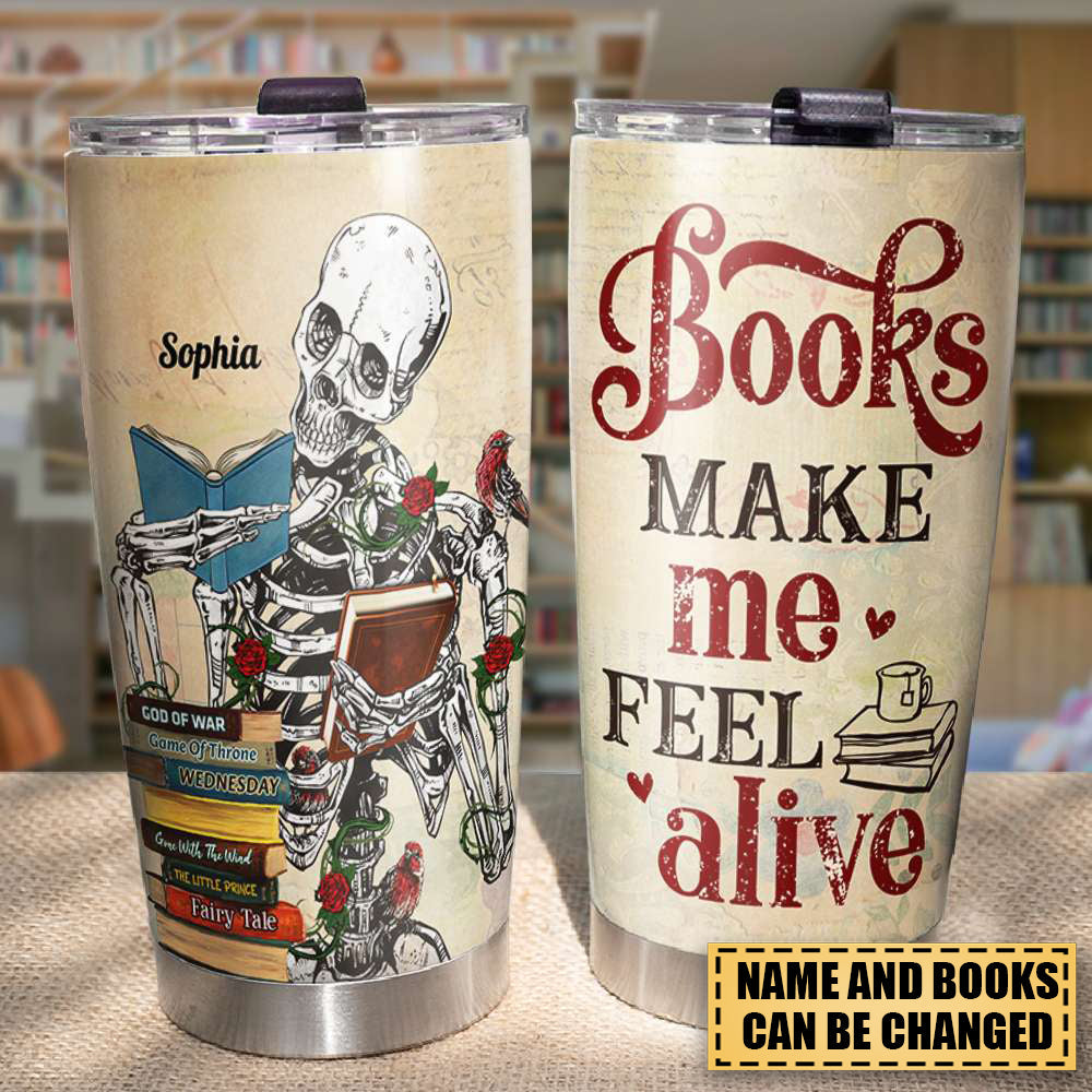 Book Make Me Feel Alive, Skeleton Personalized Tumbler