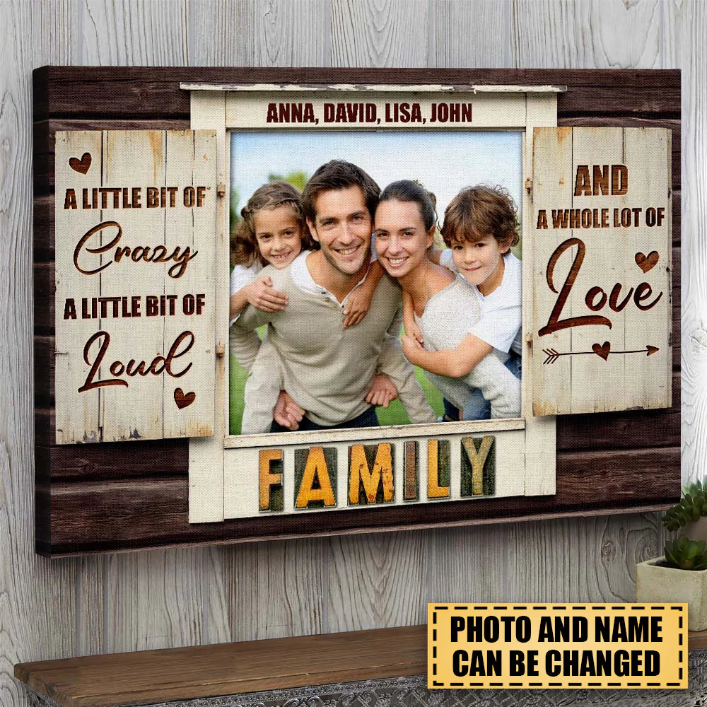 A Little Bit Of Crazy A Little Bit Of Loud And A Whole Lot Of Love, Family Poster